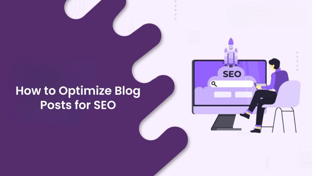 How to Optimize Blog Posts for SEO